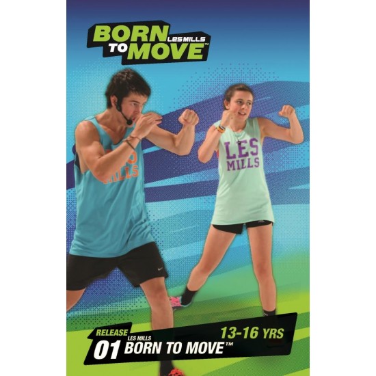 LESMILLS BORN TO MOVE 01  13-16YEARS VIDEO+MUSIC+NOTES